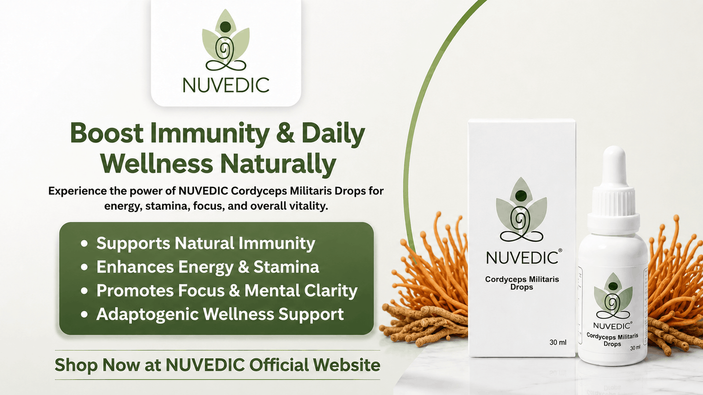 How NUVEDIC Cordyceps  Drops Support Immunity and Daily Wellness